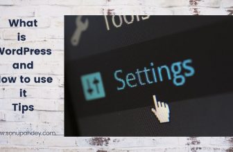 What is WordPress and How to use it Tips